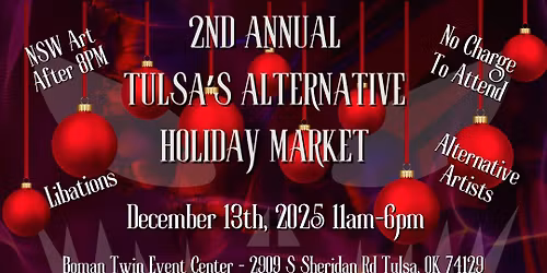 2nd Annual Tulsa\u2019s Alternative Holiday Market