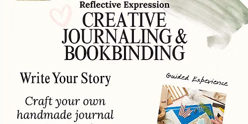 The Creative Bloom Series: Workshop 1 - Creative Journaling & Bookbinding