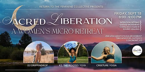 Sacred Liberation: A Women\u2019s Micro Retreat