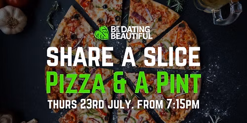 Share a Slice: Pizza & A Pint Singles Night (35-65)
