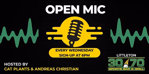 30\/70 Littleton Open Mic