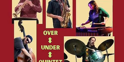 OVER UNDER QUINTET