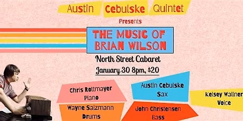 The Austin Cebulske Quintet showcases the genius of Brian Wilson