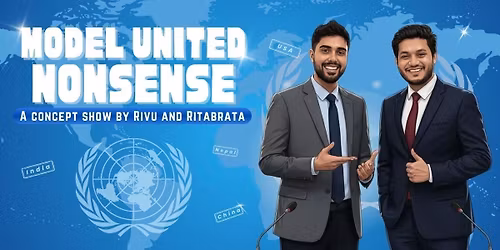 MODEL UNITED NONSENSE ft. Rivu & Ritabrata