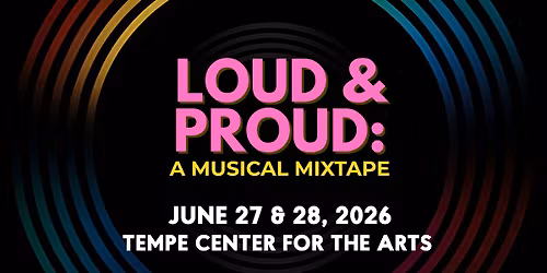 PHXGMC Presents: Loud & Proud - A Musical Mixtape