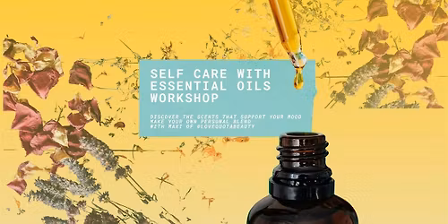 Self Care with  Essential Oils Workshop