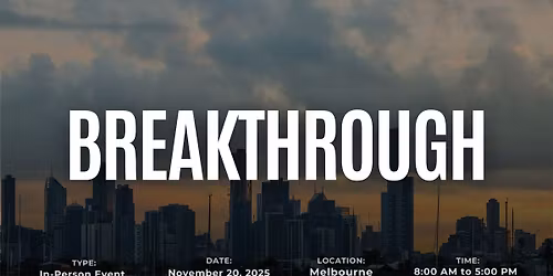 BREAKTHROUGH | MELBOURNE