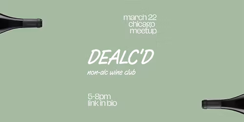 DEALC\u2019D | Chicago Non-Alc Wine Club