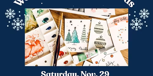 Watercolor Workshop: Holiday Cards $42