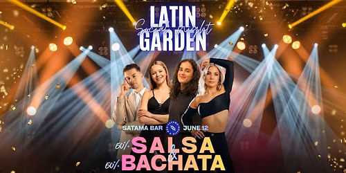 Latin Garden Social Night (12.6)