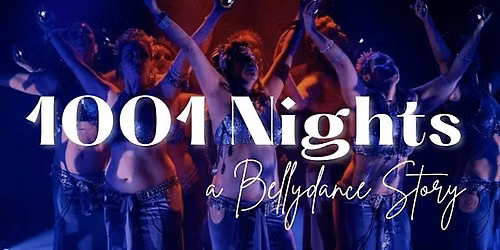 1001 Nights - A Bellydance Story