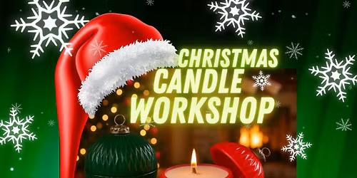 Christmas Candle Workshop @ Burlington Wholesale 