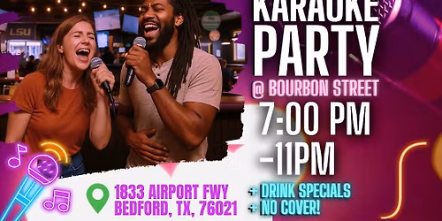 Karaoke Show at Bourbon Street! \ud83c\udfa4