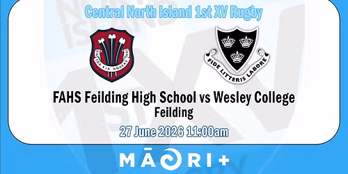 FAHS Feilding High School vs Wesley College - CNI 1st XV Rugby - Game 34