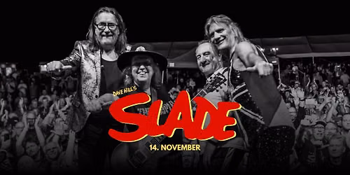 Dave Hill\u00b4s Slade \/\/ Byscenen Haugesund
