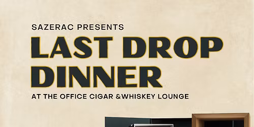 Sazerac Last Drop Dinner