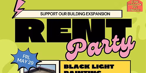 Rent Party - Building Exspansion Fundraiser for ELAH
