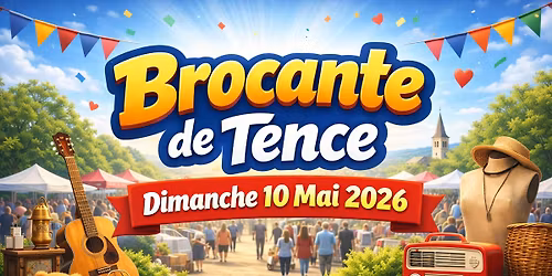 BROCANTE - 10 MAI 2026 - TENCE (43)