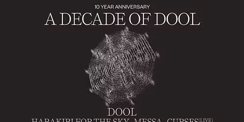 A Decade Of DOOL: DOOL, Harakiri For The Sky, Messa & more | TivoliVredenburg
