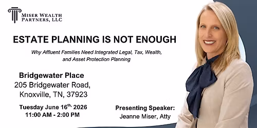 Estate Planning Is Not Enough