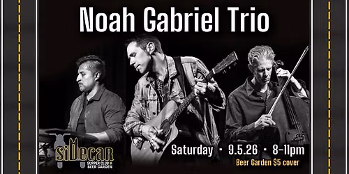 Noah Gabriel Trio @ Sidecar