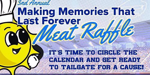 3rd Annual Making Memories That Last Forever Meat Raffle: Buffalo Bills Tailgate Edition