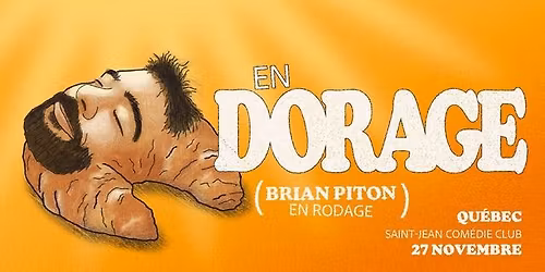 Brian Piton En Dorage au Saint-Jean Com\u00e9die Club - En Suppl\u00e9mentaire