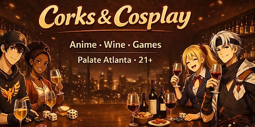 Corks & Cosplay
