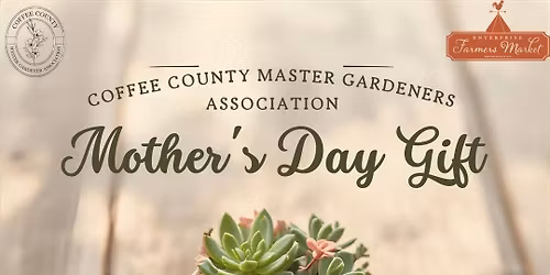 Coffee County Master Gardeners Association Mother's Day Gift Event