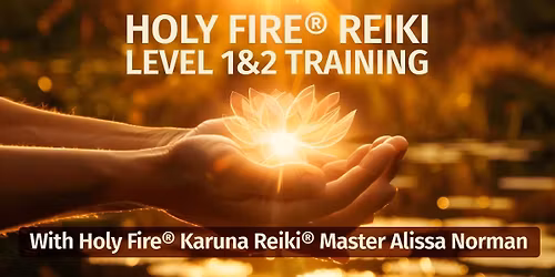 Usui Holy Fire\u00ae III Reiki Level I & II Training