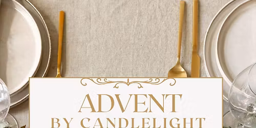Advent by Candlelight: a night for all St. Henry ladies!