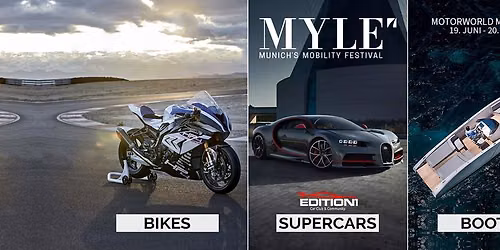 MYLE Festival \u2022 M\u00dcNCHEN Motorworld \u2022 19.-20.06.2027