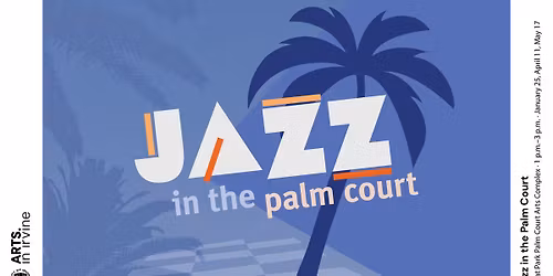 Jazz in the Palm Court