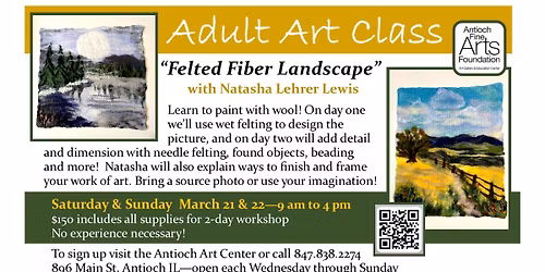 "Felted Fiber Landscape" Weekend Workshop - March 21 & 22 - 9am to 4pm