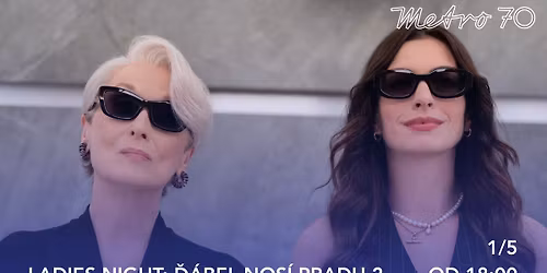 Ladies Night: \u010e\u00e1bel nos\u00ed Pradu 2 | Kino Metro 70