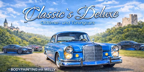Classic`s Deluxe - Oldtimer & Tuningcars