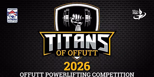 Titans of Offutt Powerlifting Competition 2026