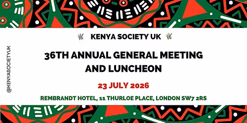 Kenya Society 36th Annual General Meeting (AGM) and Annual Luncheon