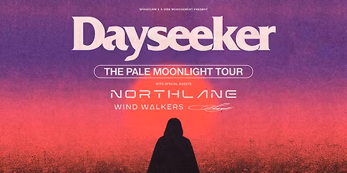 SOLD OUT: The Pale Moonlight Tour -  Dayseeker at The Pageant