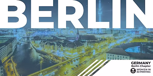 Wi3DP Berlin: Bring Your Favorite Print Meetup