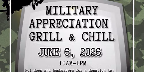 June Military appreciation grill & chill