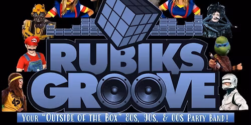Rubiks Groove \u2013 80s, 90s, & 00s Pop, Rock, & Hip Hop - FRIDAY SHOW