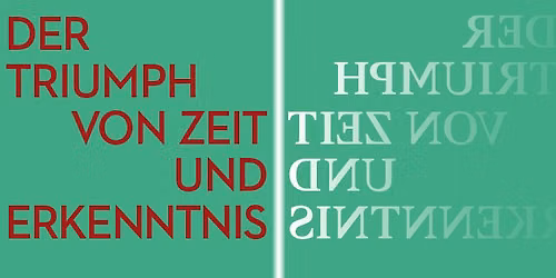 Der Triumph von Zeit und Erkenntnis