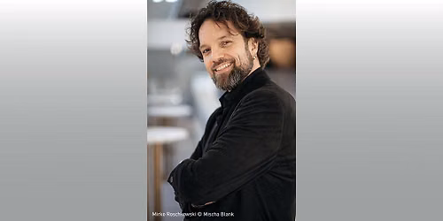 Liederabend: Mirko Roschkowski, Tenor; Thorsten Fabrizi, Klavier