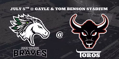 San Antonio Toros vs Fort Worth Braves