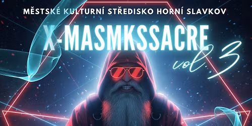 X - MASMKSSACRE vol.3