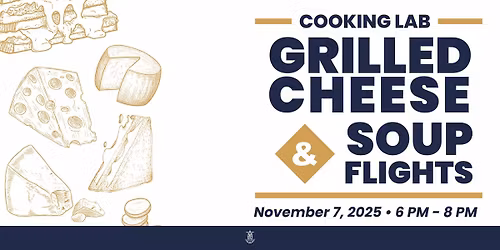 Cooking Lab - Grilled Cheese & Soup Flights