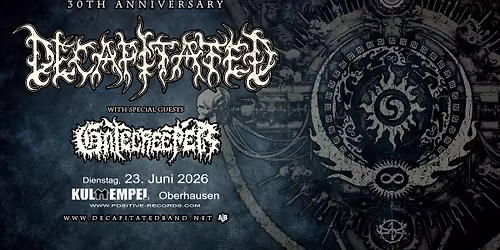 DECAPITATED + GATECREEPER - Oberhausen