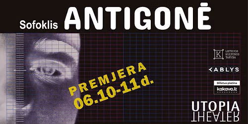 PREMJERA! Teatras Utopia | ANTIGON\u0116