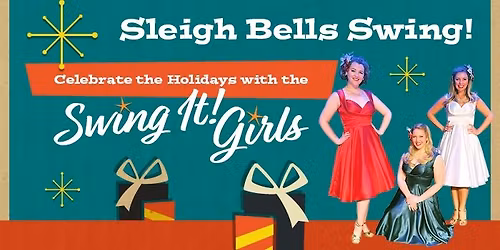 Sleigh Bells Swing Celebrate the Holidays with the Swing It! Girls